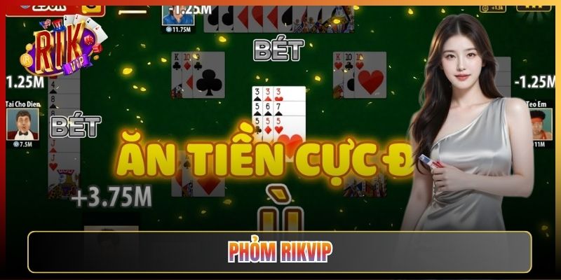 Phỏm Rikvip Cho Người Mới: Cách Ăn Phỏm Và Tránh Bị Móm