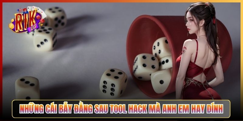 Những Cái Bẫy Đằng Sau Tool Hack Mà Anh Em Hay Dính
