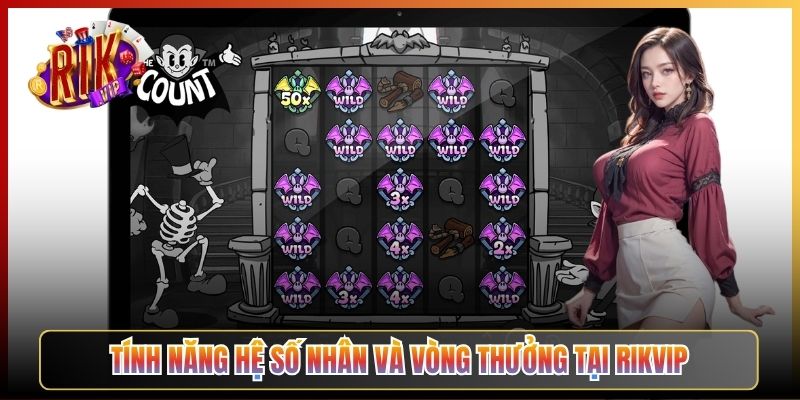Tính Năng Hệ Số Nhân Và Vòng Thưởng Tại Rikvip