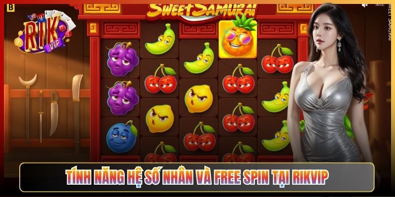 Tính Năng Hệ Số Nhân Và Free Spin Tại Rikvip