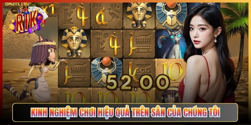 Kinh Nghiệm Chơi Hiệu Quả Trên Sân Của Chúng Tôi
